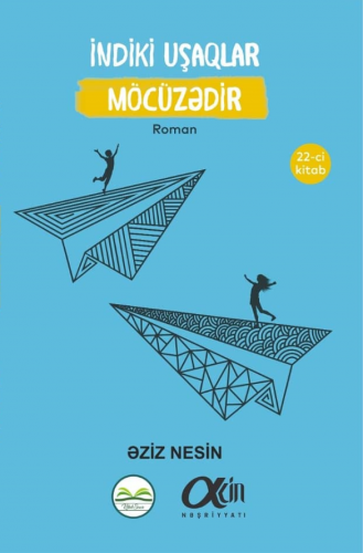 İndiki Uşaqlar Möcüzədir