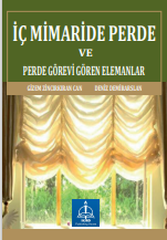 İÇ MİMARİDE PERDE  VE PERDE GÖREVİ GÖREN  ELEMANLAR 